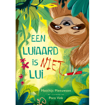Een luiaard is niet lui (Hardback) bij Singel 344