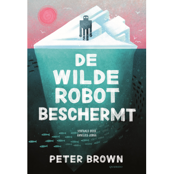 De wilde robot beschermt (Hardback) bij Singel 344