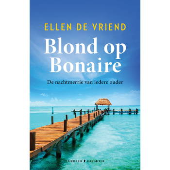 Blond op Bonaire (Paperback) bij Singel 344