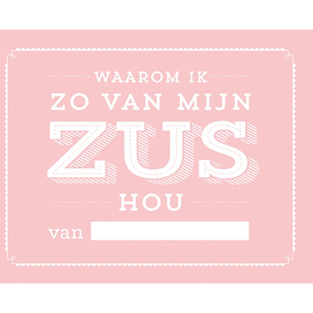 Waarom ik zo van mijn zus hou (Hardback) bij Singel 344