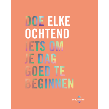 Doe elke ochtend iets om je dag goed te beginnen (Paperback) bij Singel 344
