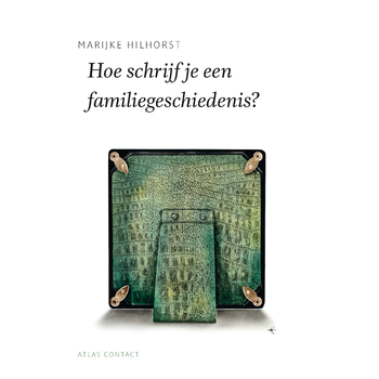 Hoe schrijf je een familiegeschiedenis? (Paperback) bij Singel 344