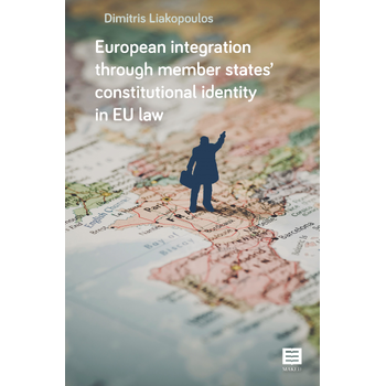European integration through member states’ constitutional identity in EU law (Paperback) bij Singel 344