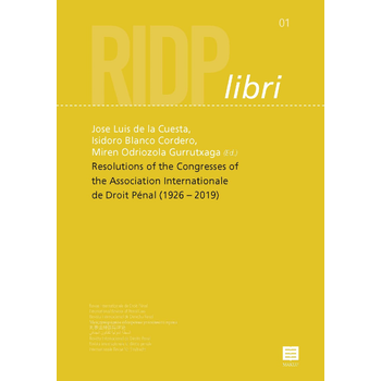 Resolutions of the Congresses of theInternational Association of Penal Law (1926 –2019) (Paperback) bij Singel 344