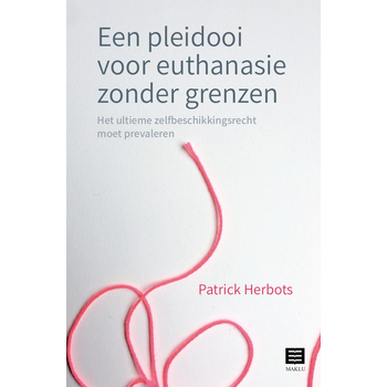 Een pleidooi voor euthanasie zonder grenzen (Paperback) bij Singel 344