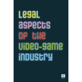 Legal Aspects of the Video-Game Industry (Paperback) bij Singel 344