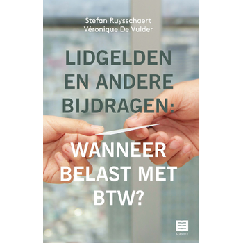 Lidgelden en andere bijdragen: wanneer belast met btw? (Paperback) bij Singel 344