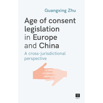 Age of consent legislation in Europe and China (Paperback) bij Singel 344