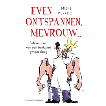 Even ontspannen, mevrouw (Paperback) bij Singel 344