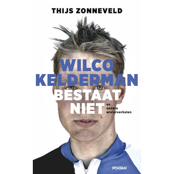 Wilco Kelderman bestaat niet (Paperback) bij Singel 344