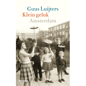 Klein geluk Amsterdam (Hardback) bij Singel 344