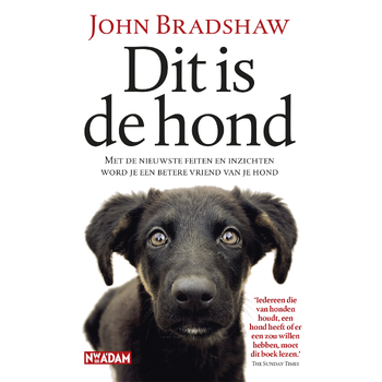 Dit is de hond (Paperback) van John Bradshaw
