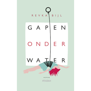 Gapen onder water (Hardback) van Revka Bijl