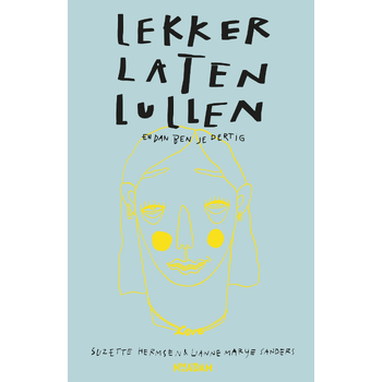 Lekker laten lullen (Paperback) bij Singel 344