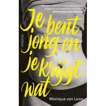 Je bent jong en je krijgt wat (Paperback) bij Singel 344