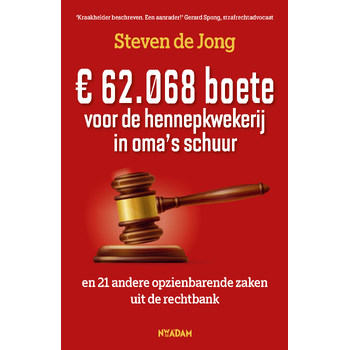 € 62.068 boete voor de hennepkwekerij in oma's schuur (Paperback) bij Singel 344