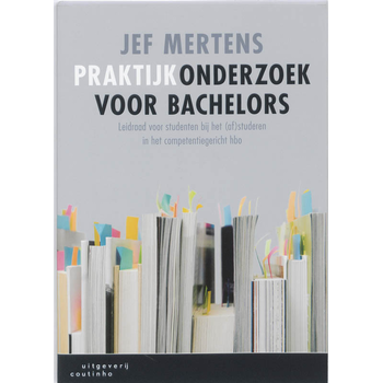 Praktijkonderzoek voor bachelors (Paperback) van Jef Mertens