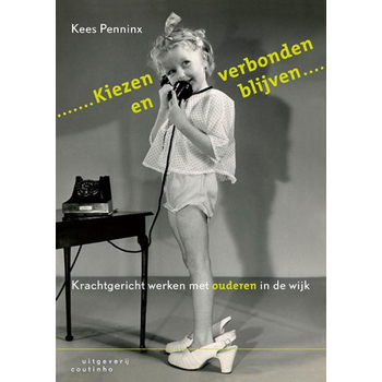 Kiezen en verbonden blijven (Paperback) bij Singel 344