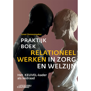 Praktijkboek relationeel werken in zorg en welzijn (Paperback) bij Singel 344