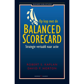Op kop met de balanced scorecard (Paperback) bij Singel 344