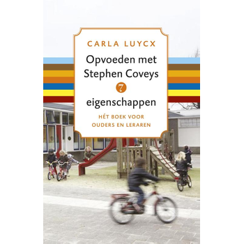 Opvoeden met Stephen Coveys 7 eigenschappen (Paperback) bij Singel 344