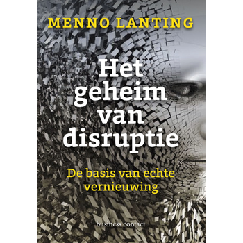 Het geheim van disruptie (Hardback) bij Singel 344