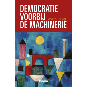 Democratie voorbij de machinerie (Paperback) bij Singel 344