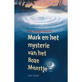 Mark en het mysterie van het Boze Meertje (Paperback) bij Singel 344