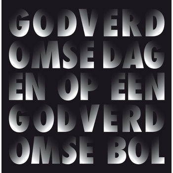 Godverdomse dagen op een godverdomse bol (Audio (unspecified)) bij Singel 344
