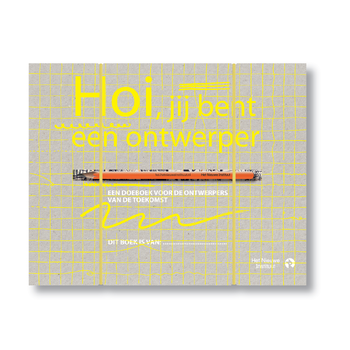 Hoi, jij bent een ontwerper (Hardback) bij Singel 344