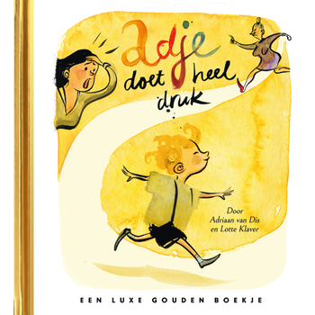 Adje Doet Heel Druk (Hardback) bij Singel 344