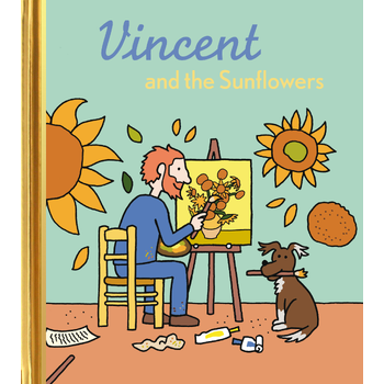 Vincent and the Sunflowers (Hardback) bij Singel 344