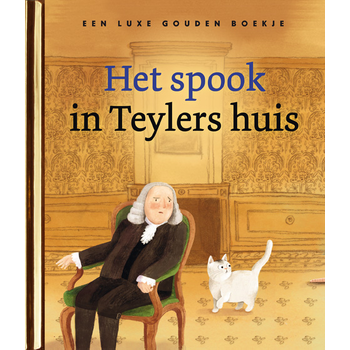 Het spook in Teylers huis (Hardback) bij Singel 344