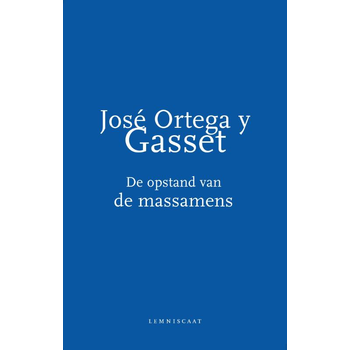 De opstand van de massamens (Paperback) bij Singel 344