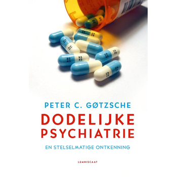 Dodelijke psychiatrie en stelselmatige ontkenning (Paperback) bij Singel 344
