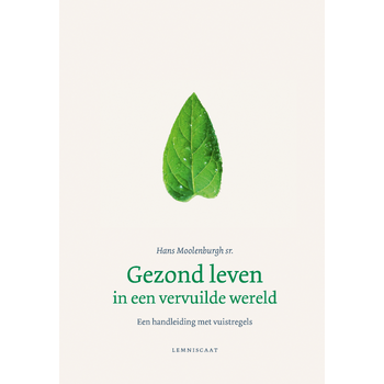 Gezond leven in een vervuilde wereld (Hardback) bij Singel 344