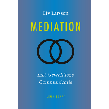 Mediation met geweldloze communicatie (Hardback) bij Singel 344