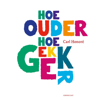 Hoe ouder hoe gekker (Paperback) bij Singel 344