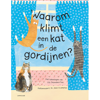 Waarom klimt een kat in de gordijnen? (Hardback) bij Singel 344