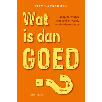Wat is dan goed? (Paperback) bij Singel 344