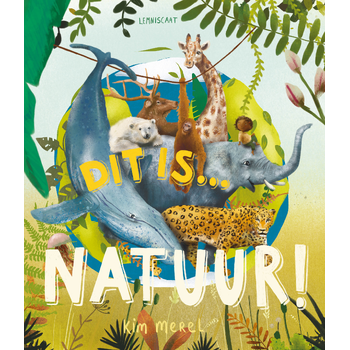 Dit is ... natuur! (Hardback) bij Singel 344