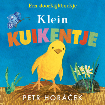 Klein kuikentje (Board book) bij Singel 344