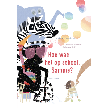 Hoe was het op school, Samme? (Hardback) van Anke Kranendonk