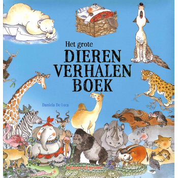Het grote dierenverhalenboek (Hardback) van Daniela Luca