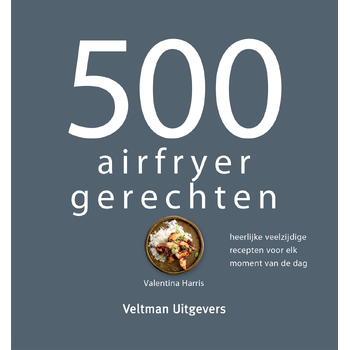 500 airfryer gerechten (Hardback) bij Singel 344