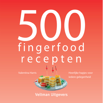 500 fingerfood recepten (Hardback) bij Singel 344