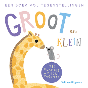 Groot en Klein, een boek vol tegenstellingen (Hardback) bij Singel 344