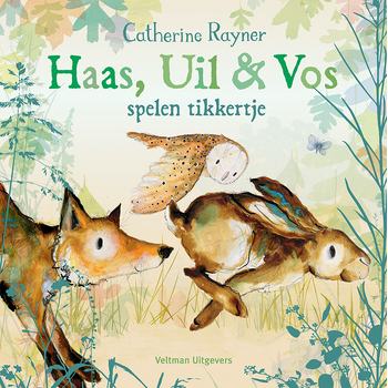 Haas, Uil & Vos spelen tikkertje (Hardback) bij Singel 344
