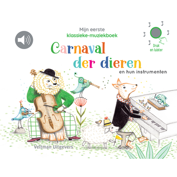 Mijn eerste klassieke-muziekboek - Carnaval der dieren en hun instrumenten (Hardback) bij Singel 344