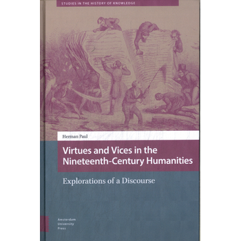Virtues and Vices in the Nineteenth-Century Humanities (Hardback) bij Singel 344